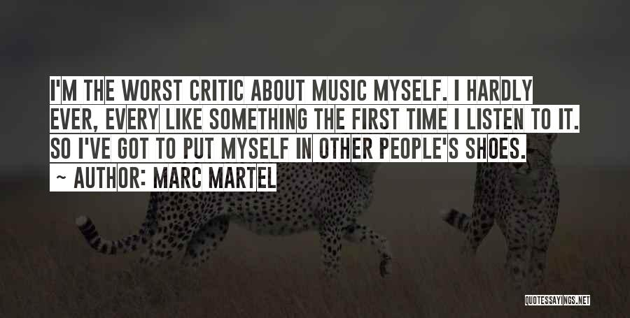 Time To Put Myself First Quotes By Marc Martel