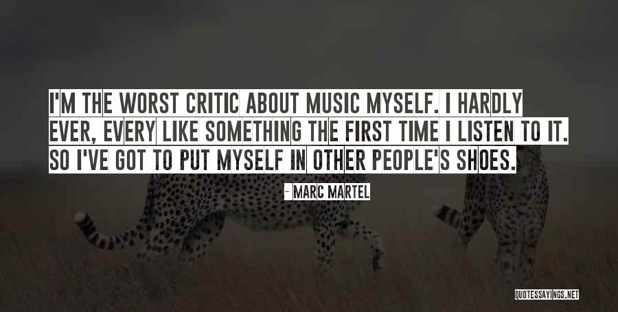 Time To Put Myself First Quotes By Marc Martel