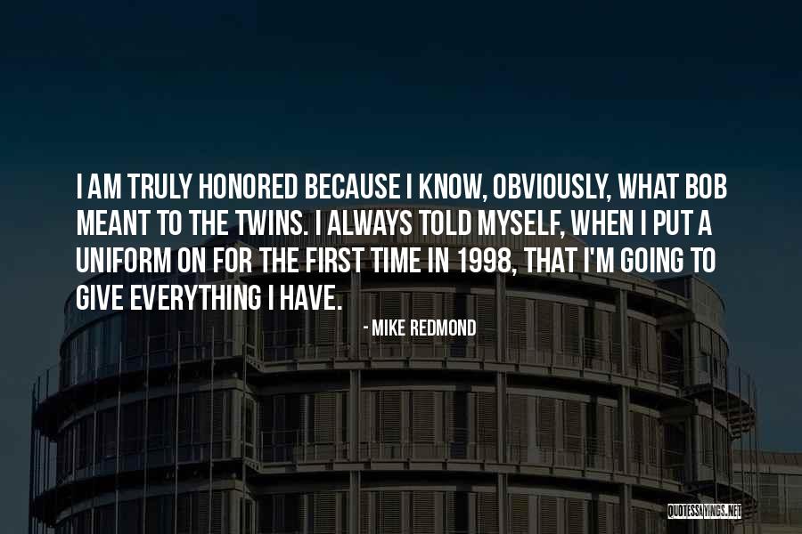 Time To Put Myself First Quotes By Mike Redmond