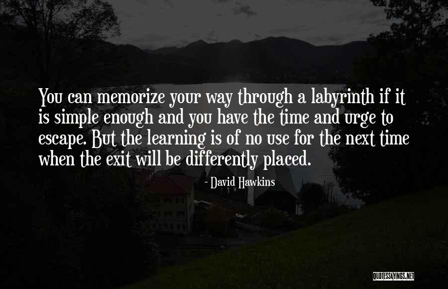 Time To Quotes By David Hawkins Time To Quotes By David Hawkins