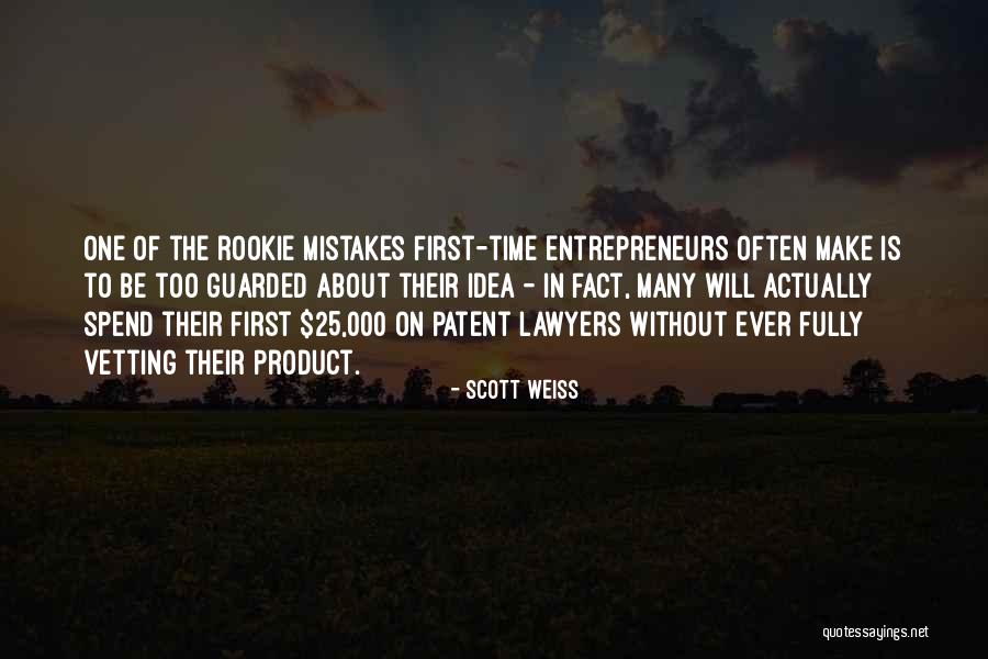 Time To Quotes By Scott Weiss Time To Quotes By Scott Weiss