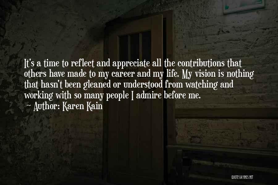 Time To Reflect Quotes By Karen Kain