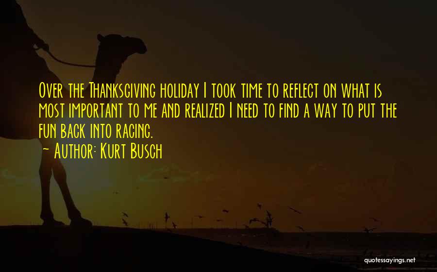 Time To Reflect Quotes By Kurt Busch