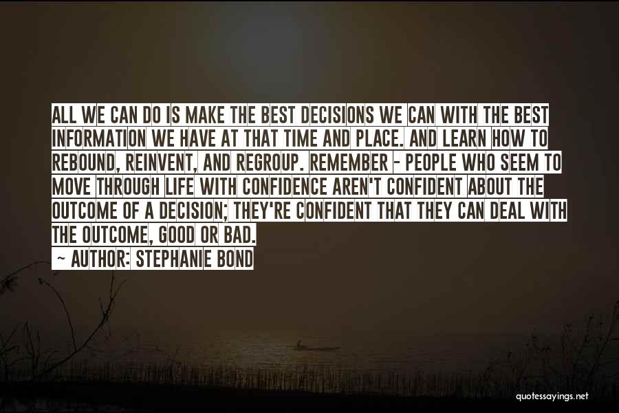 Time To Reinvent Myself Quotes By Stephanie Bond