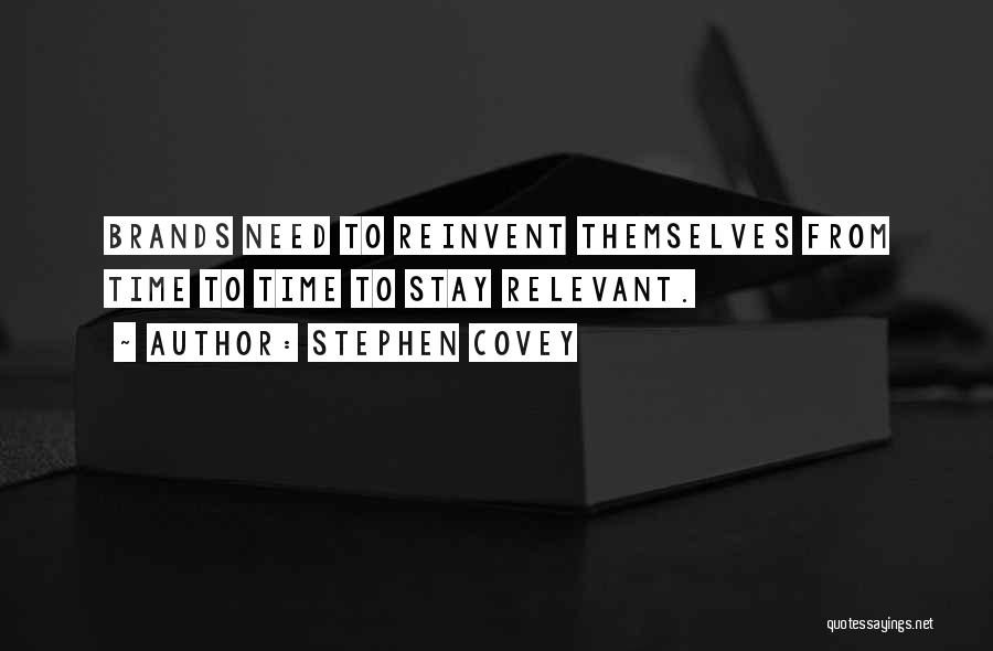 Time To Reinvent Myself Quotes By Stephen Covey