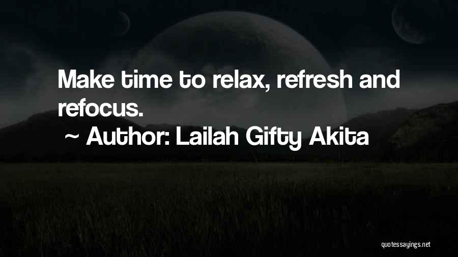 Time To Relax Quotes By Lailah Gifty Akita