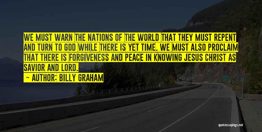 Time To Repent Quotes By Billy Graham