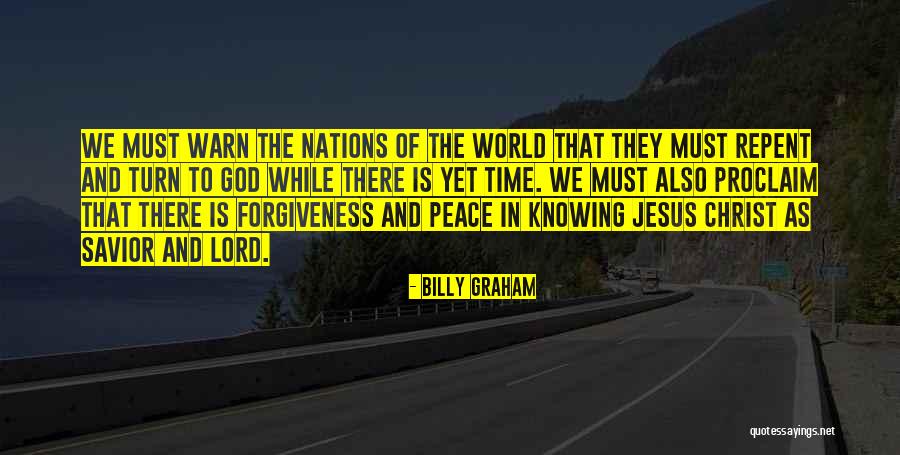 Time To Repent Quotes By Billy Graham