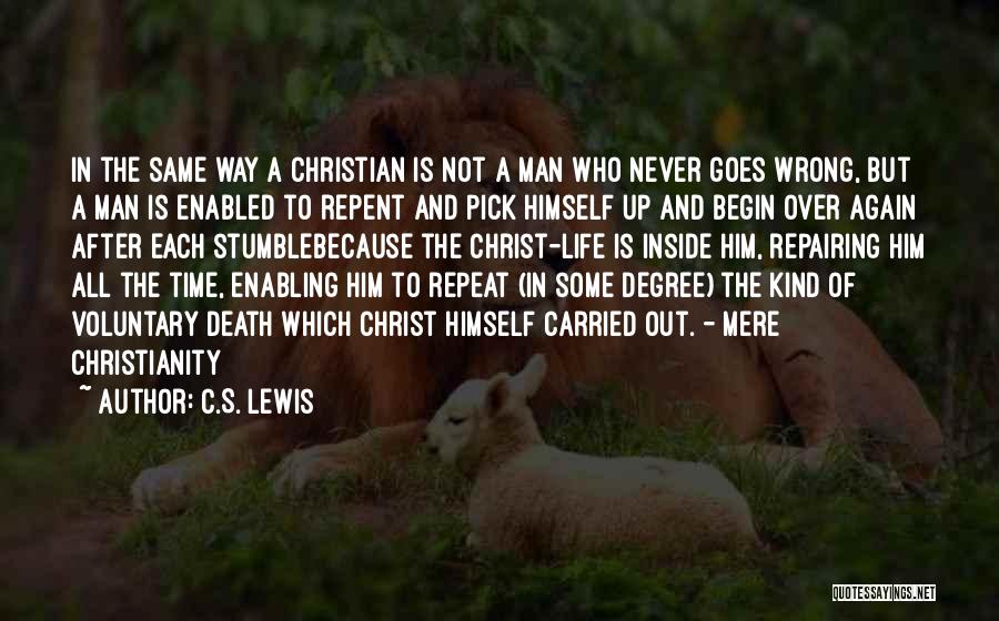 Time To Repent Quotes By C.S. Lewis