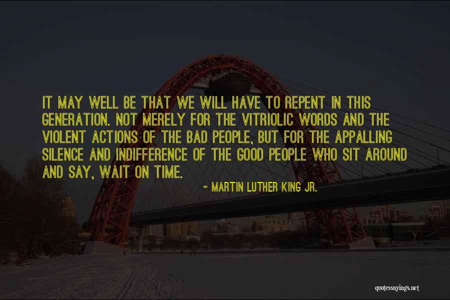 Time To Repent Quotes By Martin Luther King Jr.