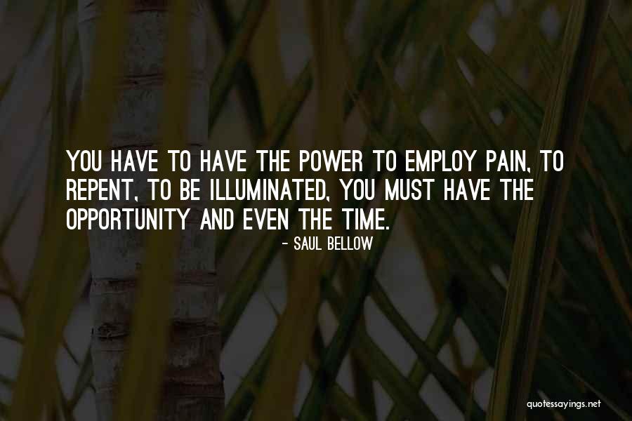 Time To Repent Quotes By Saul Bellow