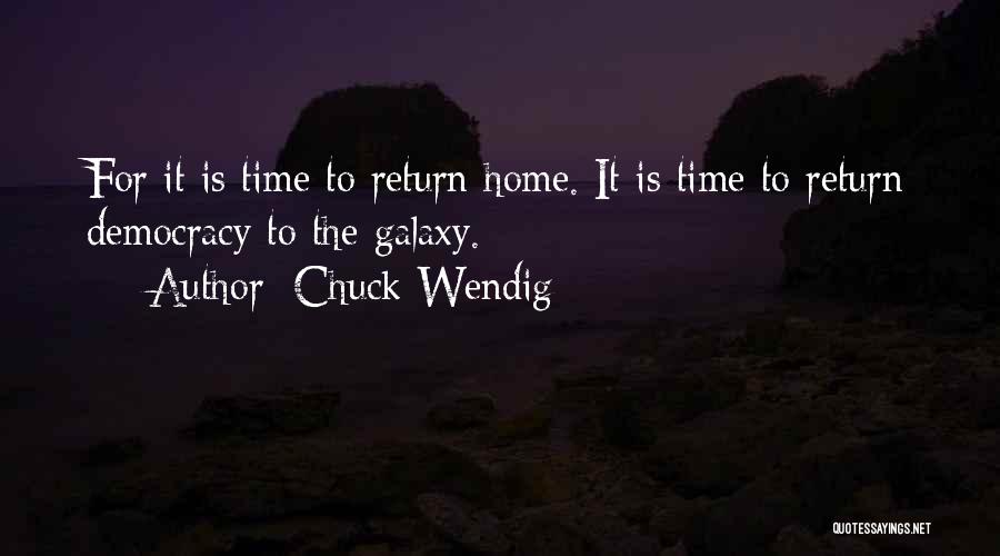 Time To Return Home Quotes By Chuck Wendig