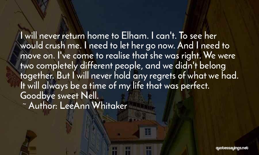 Time To Return Home Quotes By LeeAnn Whitaker