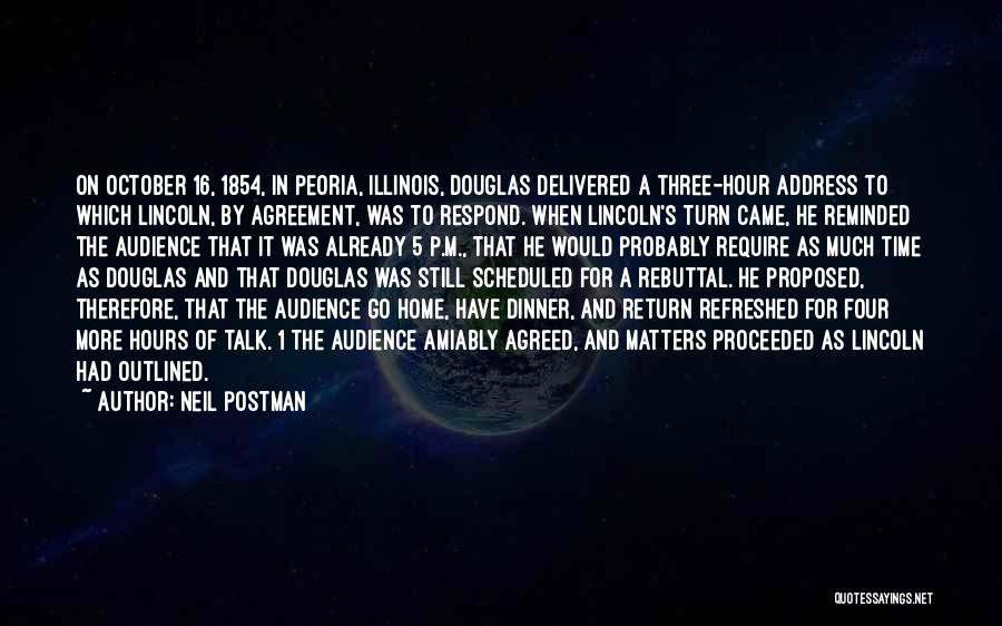 Time To Return Home Quotes By Neil Postman