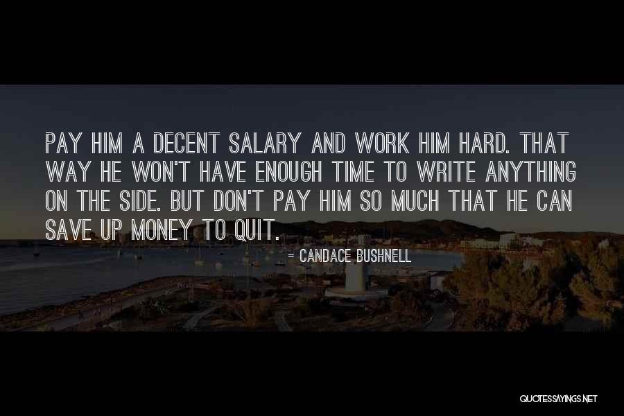 Time To Save Money Quotes By Candace Bushnell