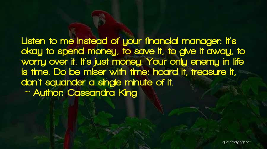 Time To Save Money Quotes By Cassandra King