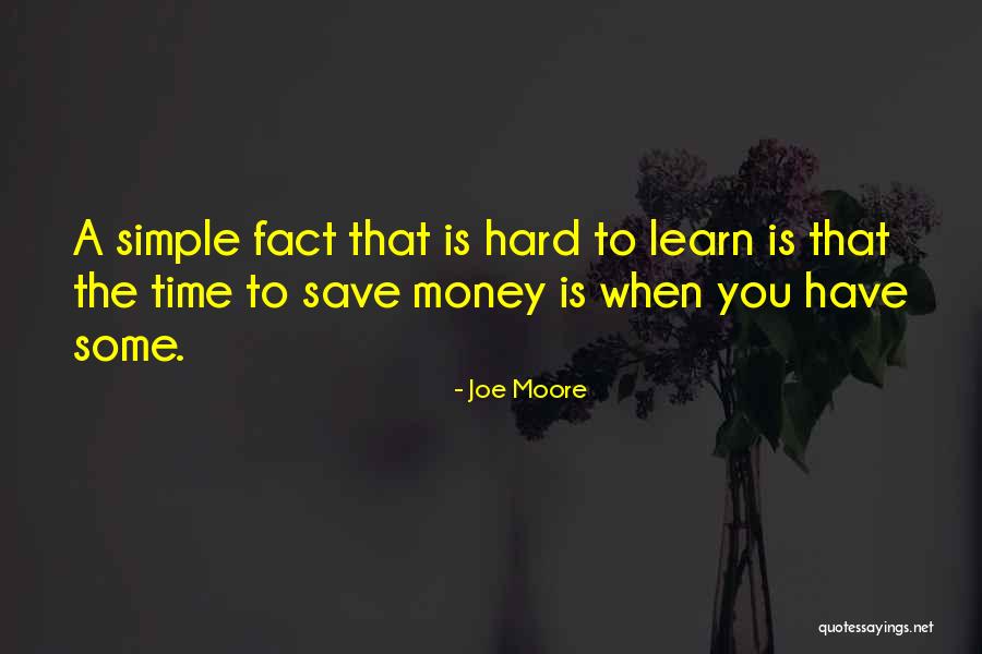 Time To Save Money Quotes By Joe Moore