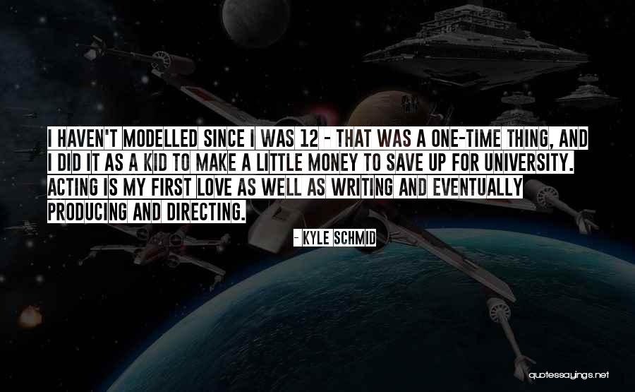 Time To Save Money Quotes By Kyle Schmid Time To Save Money Quotes By Kyle Schmid