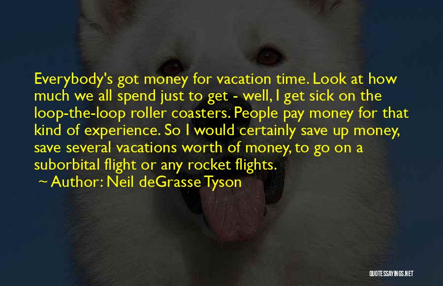Time To Save Money Quotes By Neil DeGrasse Tyson