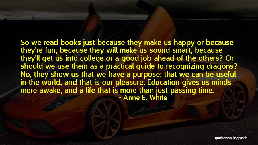 Time To Show The World Quotes By Anne E. White