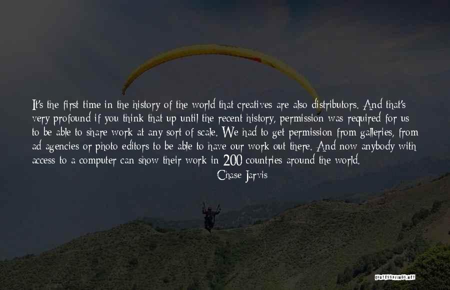 Time To Show The World Quotes By Chase Jarvis