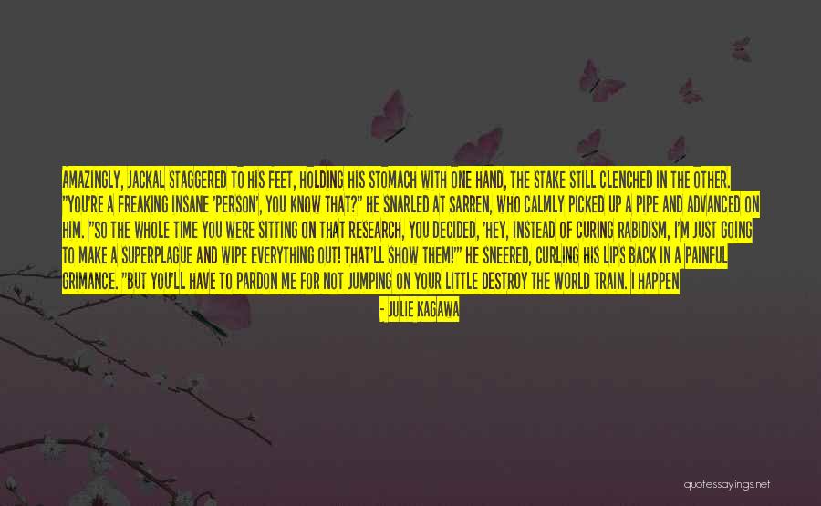 Time To Show The World Quotes By Julie Kagawa