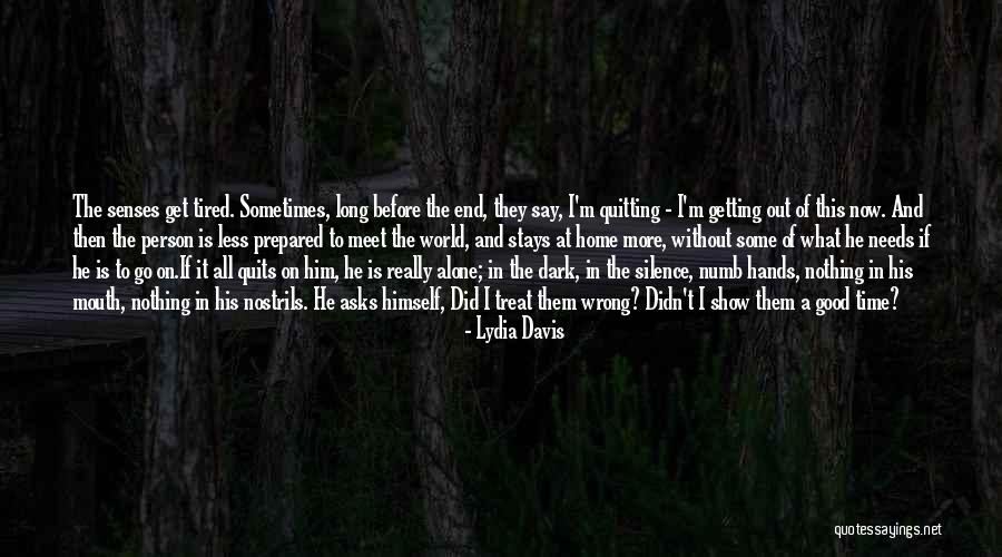 Time To Show The World Quotes By Lydia Davis