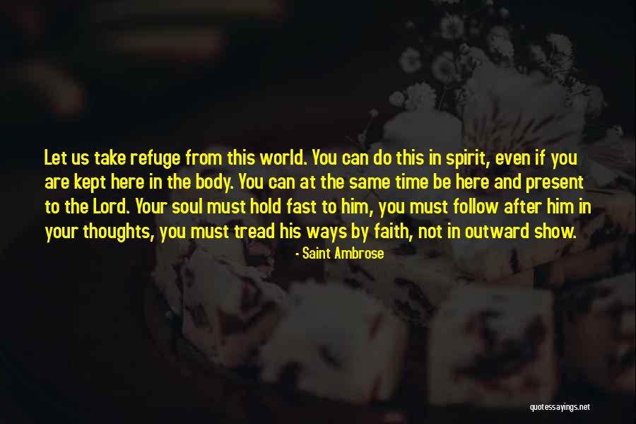 Time To Show The World Quotes By Saint Ambrose