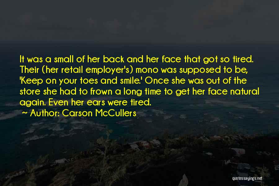 Time To Smile Again Quotes By Carson McCullers