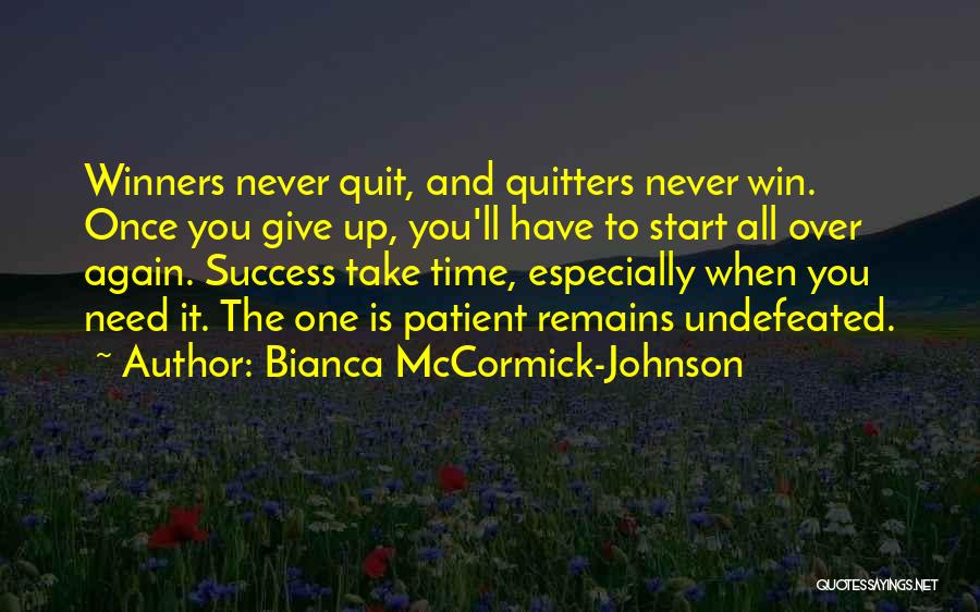 Time To Start All Over Quotes By Bianca McCormick-Johnson