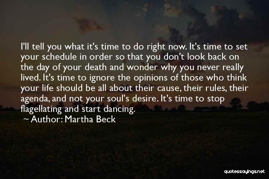 Time To Start Thinking About Myself Quotes By Martha Beck