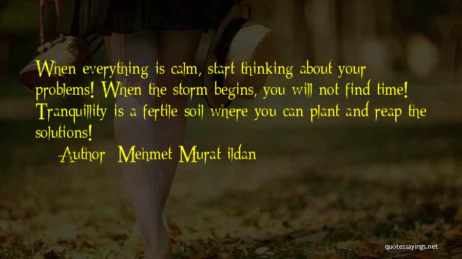 Time To Start Thinking About Myself Quotes By Mehmet Murat Ildan