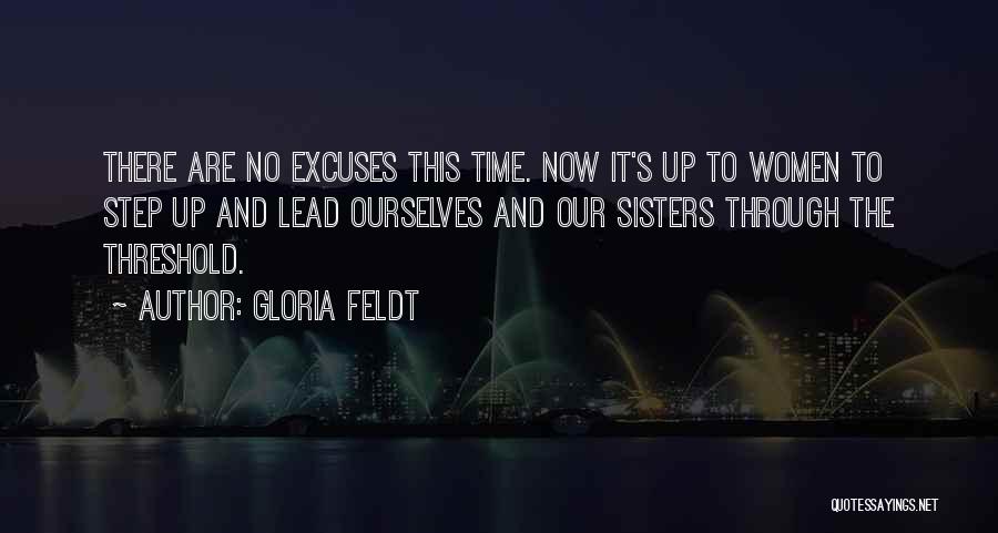 Time To Step It Up Quotes By Gloria Feldt