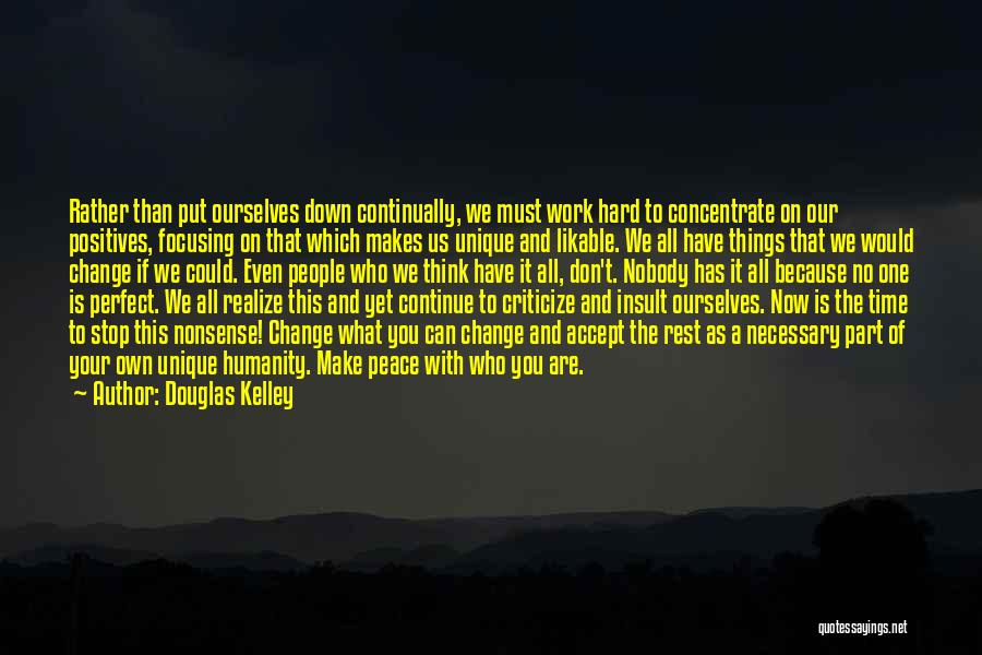 Time To Stop Now Quotes By Douglas Kelley
