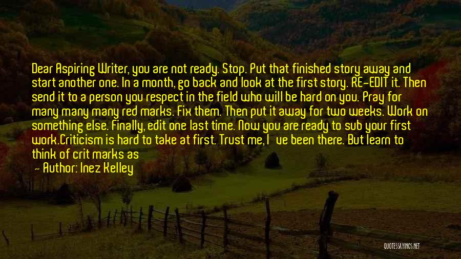 Time To Stop Now Quotes By Inez Kelley