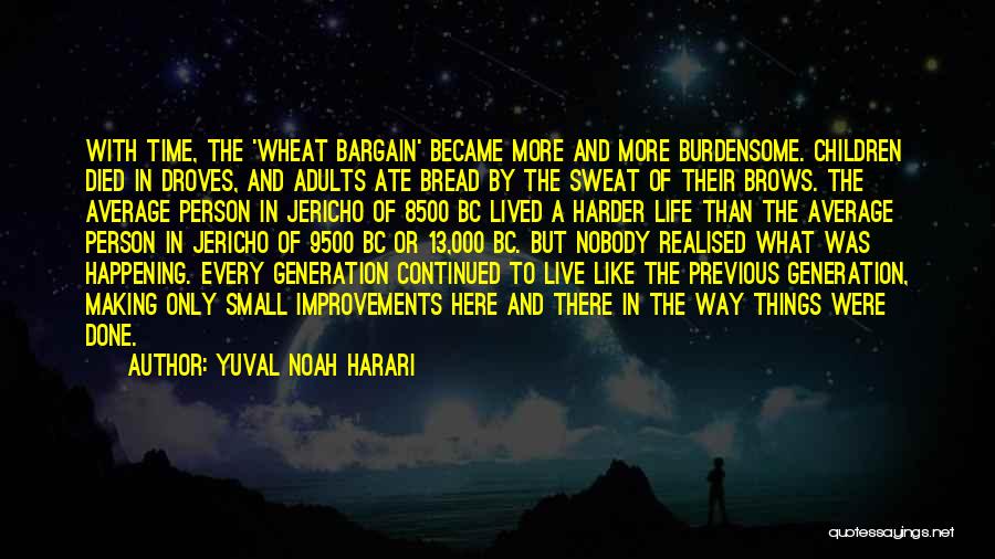 Time To Sweat Quotes By Yuval Noah Harari