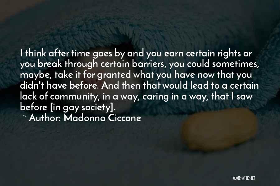 Time To Take A Break Quotes By Madonna Ciccone