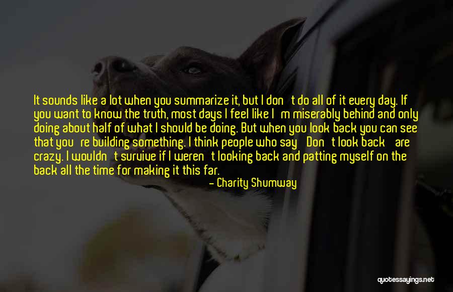 Time To Think About Myself Quotes By Charity Shumway Time To Think About Myself Quotes By Charity Shumway
