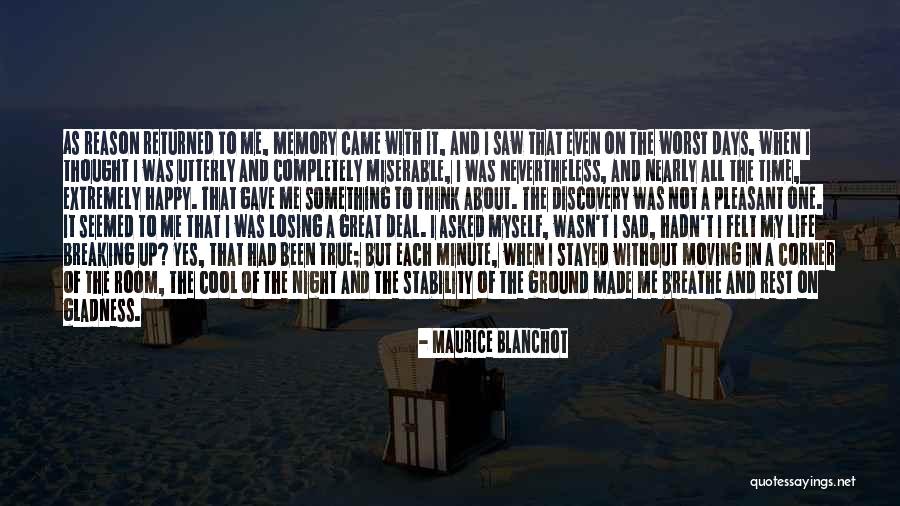 Time To Think About Myself Quotes By Maurice Blanchot Time To Think About Myself Quotes By Maurice Blanchot