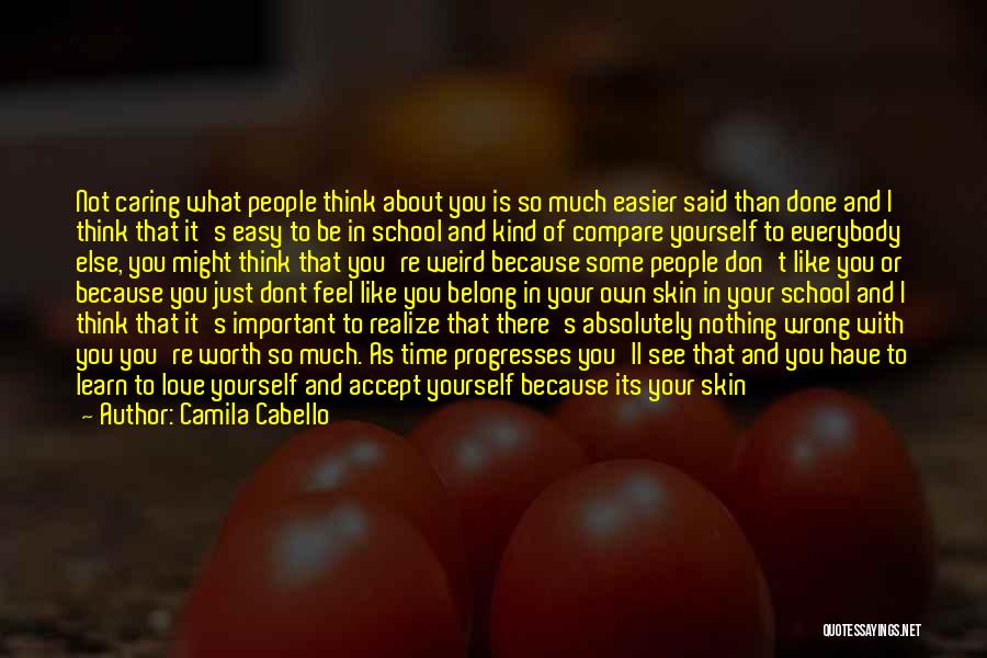 Time To Think About Yourself Quotes By Camila Cabello