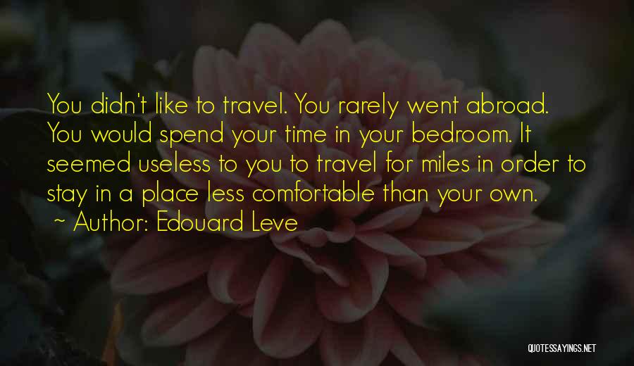 Time To Travel Quotes By Edouard Leve