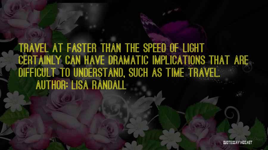 Time To Travel Quotes By Lisa Randall