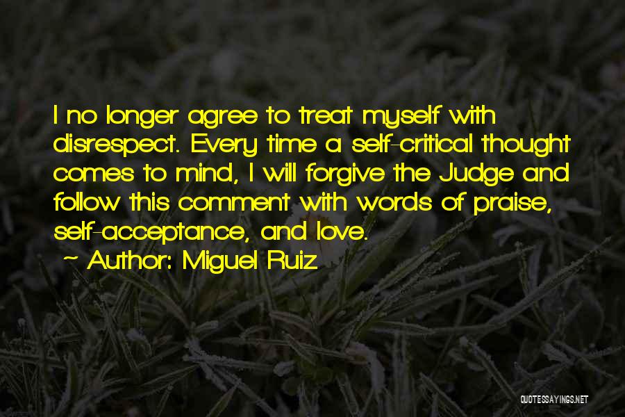 Time To Treat Myself Quotes By Miguel Ruiz