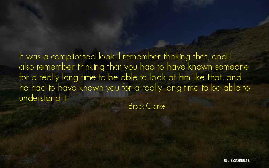 Time To Understand Quotes By Brock Clarke Time To Understand Quotes By Brock Clarke