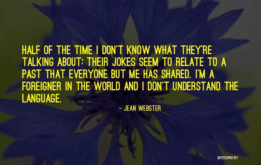 Time To Understand Quotes By Jean Webster Time To Understand Quotes By Jean Webster