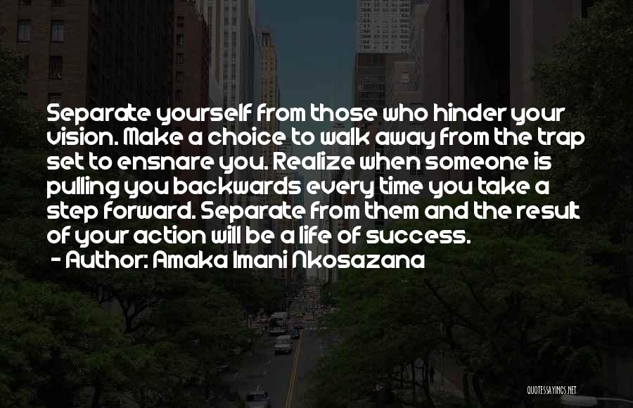Time To Walk Away Quotes By Amaka Imani Nkosazana