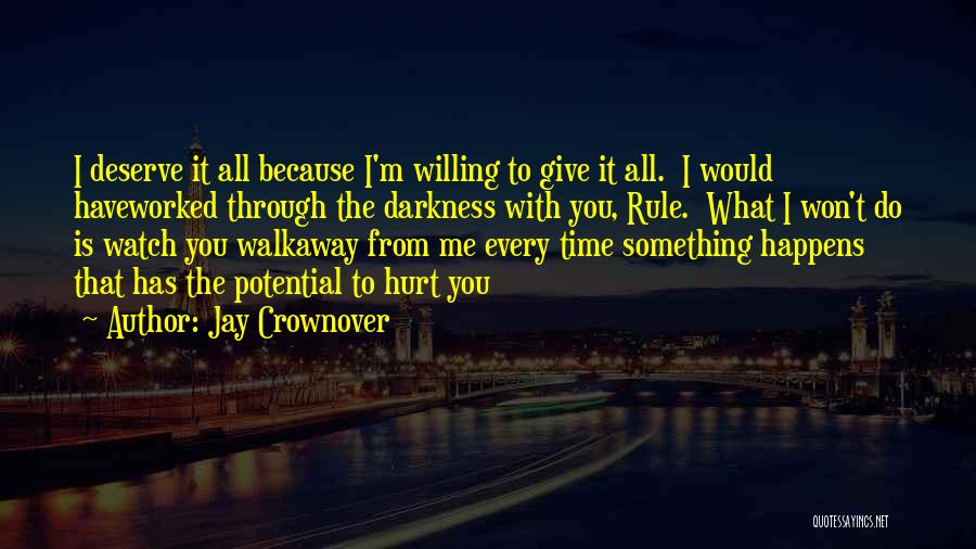 Time To Walk Away Quotes By Jay Crownover