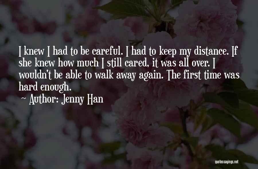 Time To Walk Away Quotes By Jenny Han