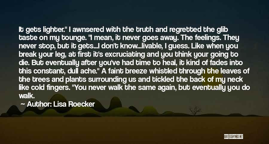 Time To Walk Away Quotes By Lisa Roecker