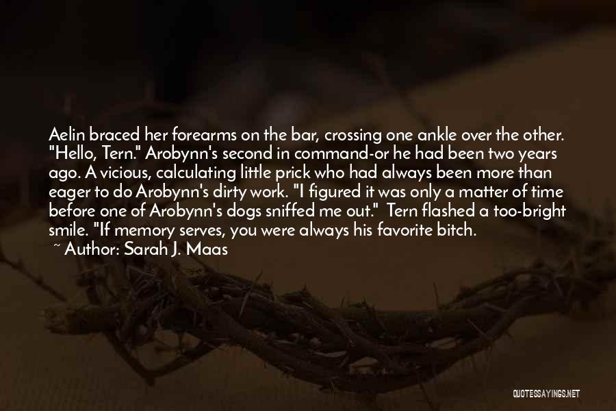 Time To Work Out Quotes By Sarah J. Maas